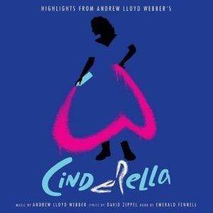 Vinilinė plokštelė - Andrew Lloyd Webber - Highlights From Andrew Lloyd Webber's Cinderella LP (Coloured Vinyl)