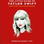 Knyga - The Little Guide to Taylor Swift: Words to Shake It Off