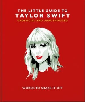 Knyga - The Little Guide to Taylor Swift: Words to Shake It Off