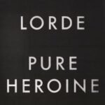 Vinilinė plokštelė - Lorde - Pure Heroine LP