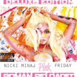 Nicki Minaj - Pink Friday: Roman Reloaded CD