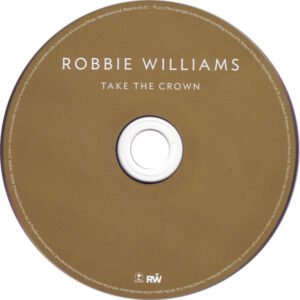 Robbie williams – take the crown 3
