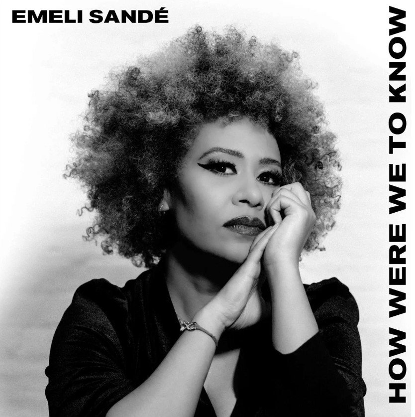 Emeli sandé – how were we to know 1
