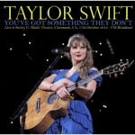 Taylor swift – you've got something they don't 1