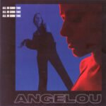 Angelou – All In Good Time